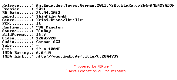 NFO for the release Am.Ende.des.Tages.German.2011.720p.BluRay.x264-AMBASSADOR by AMBASSADOR