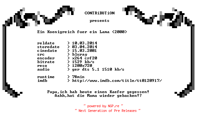 NFO for the release Ein.Koenigreich.fuer.ein.Lama.2000.German.720p.BluRay.x264-CONTRiBUTiON by CONTRiBUTiON