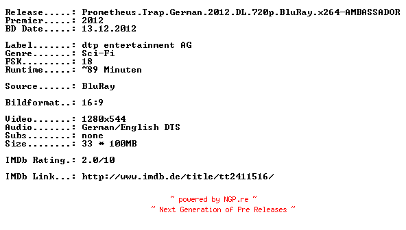 NFO for the release Prometheus.Trap.German.2012.DL.720p.BluRay.x264-AMBASSADOR by AMBASSADOR
