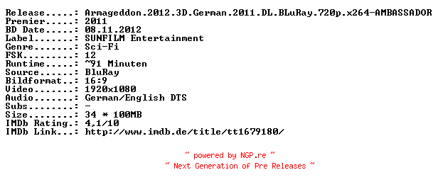 NFO for the release Armageddon.2012.3D.German.2011.DL.BLuRay.720p.x264-AMBASSADOR by AMBASSADOR
