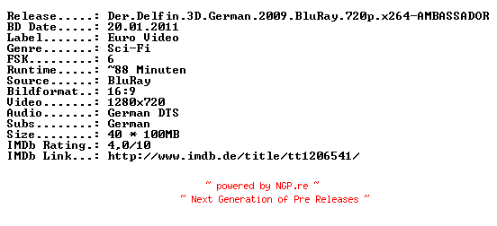 NFO for the release Der.Delfin.3D.German.2009.BluRay.720p.x264-AMBASSADOR by AMBASSADOR