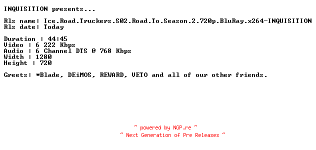 NFO for the release Ice.Road.Truckers.S02.Road.To.Season.2.720p.BluRay.x264-INQUISITION by INQUISITION