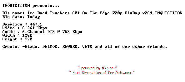 NFO for the release Ice.Road.Truckers.S01.On.The.Edge.720p.BluRay.x264-INQUISITION by INQUISITION