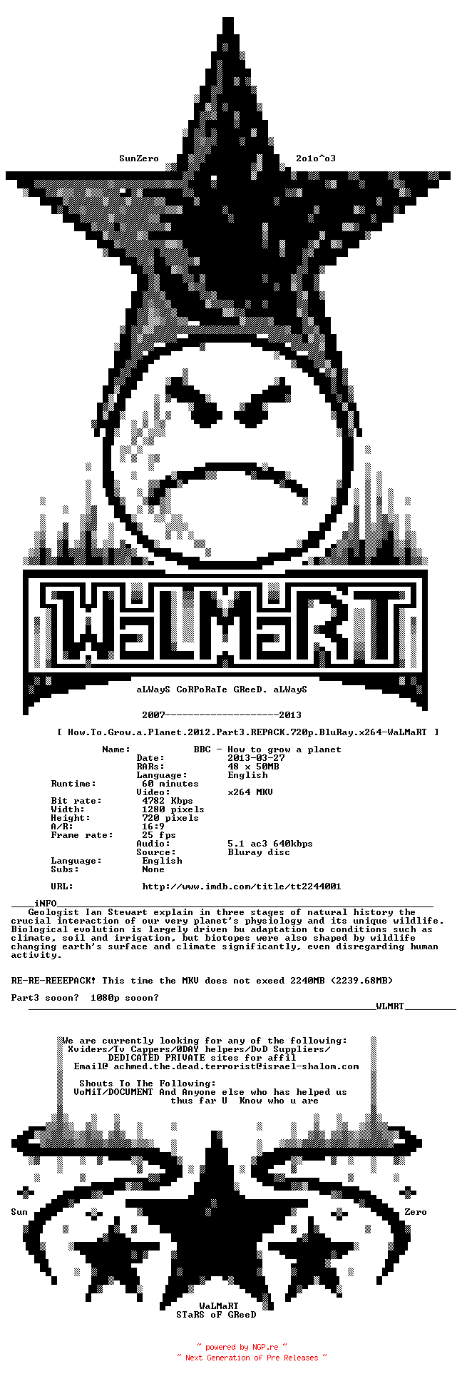 NFO for the release How.To.Grow.a.Planet.2012.Part2.REPACK.720p.BluRay.x264-WaLMaRT by WaLMaRT