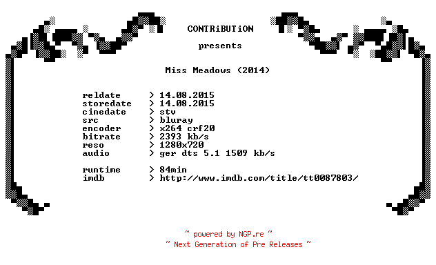 NFO for the release Miss.Meadows.2014.German.720p.BluRay.x264-CONTRiBUTiON by CONTRiBUTiON