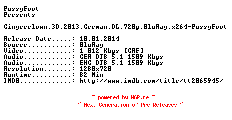 NFO for the release Gingerclown.3D.2013.German.DL.720p.BluRay.x264-PussyFoot by PussyFoot