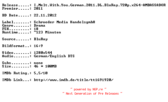 NFO for the release I.Melt.With.You.German.2011.DL.BluRay.720p.x264-AMBASSADOR by AMBASSADOR