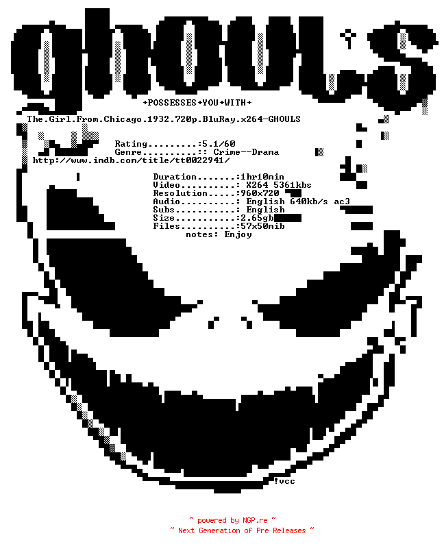 NFO for the release The.Girl.From.Chicago.1932.720p.BluRay.x264-GHOULS by GHOULS