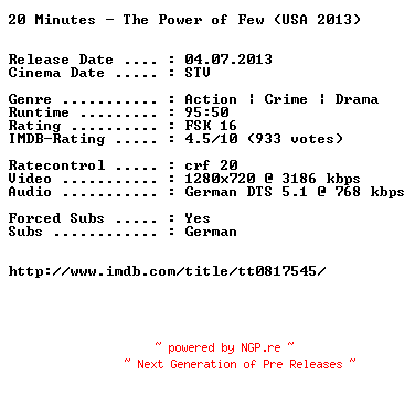 NFO for the release 20.Minutes.The.Power.of.Few.2013.German.720p.BluRay.x264-EXQUiSiTE by EXQUiSiTE