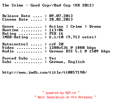 NFO for the release The.Crime.Good.Cop.Bad.Cop.2012.German.720p.BluRay.x264-EXQUiSiTE by EXQUiSiTE