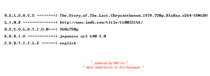 NFO for the release The.Story.of.The.Last.Chrysanthenum.1939.720p.BluRay.x264-SONiDO by SONiDO