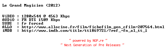 NFO for the release The.Great.Magician.2011.STV.FRENCH.720p.BluRay.x264-MAGiCAL by MAGiCAL