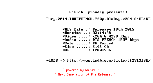 NFO for the release Fury.2014.TRUEFRENCH.720p.BluRay.x264-AiRLiNE by AiRLiNE
