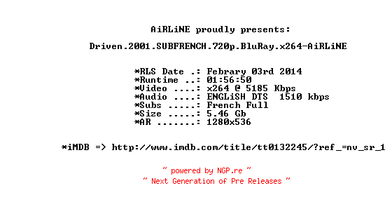 NFO for the release Driven.2001.SUBFRENCH.720p.BluRay.x264-AiRLiNE by AiRLiNE