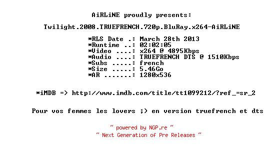 NFO for the release Twilight.2008.TRUEFRENCH.720p.BluRay.x264-AiRLiNE by AiRLiNE
