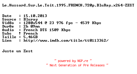 NFO for the release Le.Hussard.Sur.Le.Toit.1995.FRENCH.720p.BluRay.x264-ZEST by ZEST