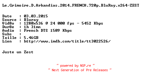 NFO for the release Le.Grimoire.D.Arkandias.2014.FRENCH.720p.BluRay.x264-ZEST by ZEST