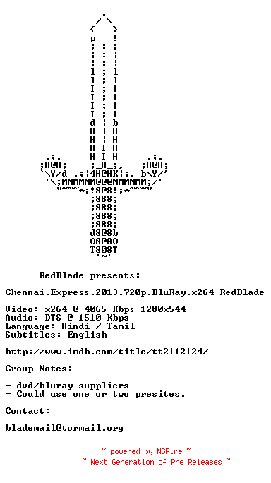 NFO for the release Chennai.Express.2013.720p.BluRay.x264-RedBlade by RedBlade