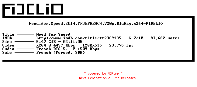 NFO for the release Need.for.Speed.2014.TRUEFRENCH.720p.BluRay.x264-FiDELiO by FiDELiO