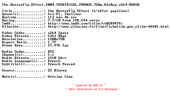 NFO for the release The.Butterfly.Effect.2004.THEATRiCAL.FRENCH.720p.BluRay.x264-ROUGH by ROUGH