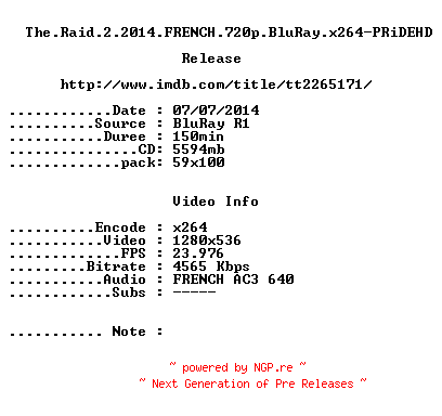 NFO for the release The.Raid.2.2014.FRENCH.720p.BluRay.x264-PRiDEHD by PRiDEHD