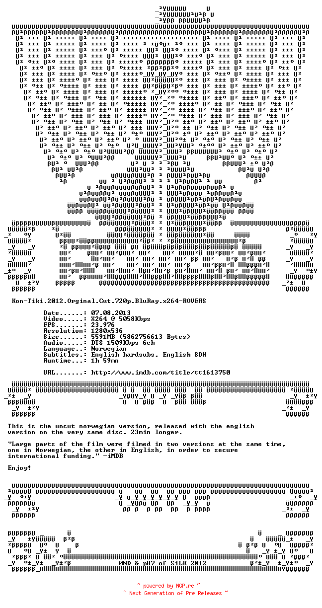 NFO for the release Kon-Tiki.2012.Orginal.Cut.720p.BluRay.x264-ROVERS by ROVERS