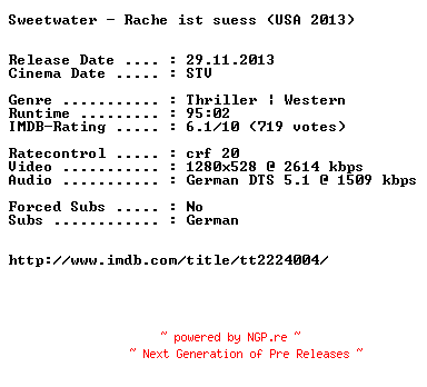 NFO for the release Sweetwater.Rache.ist.suess.2013.German.720p.BluRay.x264-EXQUiSiTE by EXQUiSiTE