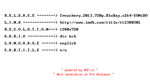 NFO for the release Treachery.2013.720p.BluRay.x264-SONiDO by SONiDO