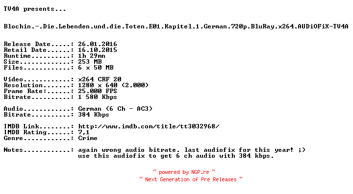 NFO for the release Blochin.-.Die.Lebenden.und.die.Toten.E01.Kapitel.1.German.720p.BluRay.x264.AUDiOFiX-TV4A by TV4A