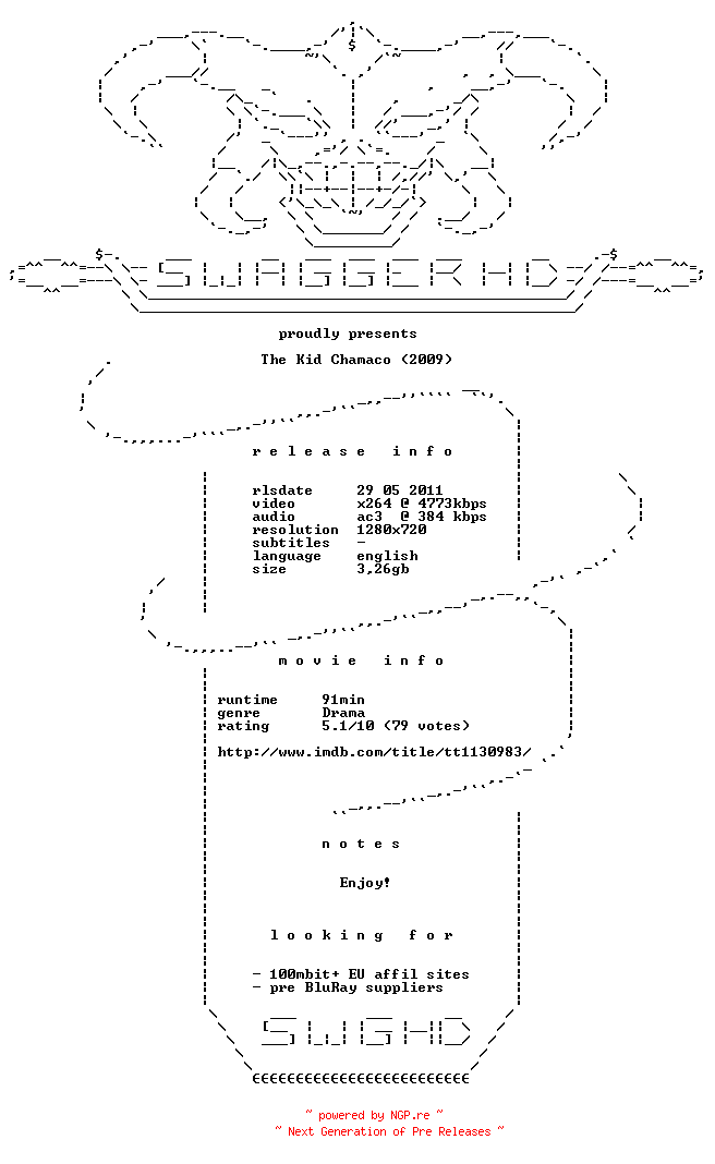 NFO for the release The.Kid.Chamaco.2009.720p.BluRay.x264-SWAGGERHD by SWAGGERHD