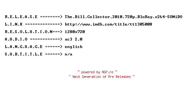 NFO for the release The.Bill.Collector.2010.720p.BluRay.x264-SONiDO by SONiDO