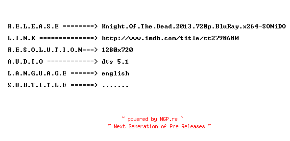 NFO for the release Knight.Of.The.Dead.2013.720p.BluRay.x264-SONiDO by SONiDO