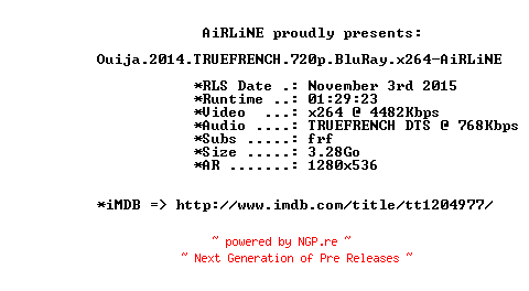NFO for the release Ouija.2014.TRUEFRENCH.720p.BluRay.x264-AiRLiNE by AiRLiNE