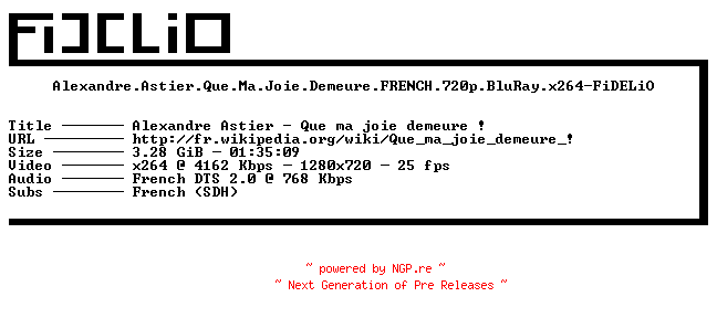 NFO for the release Alexandre.Astier.Que.Ma.Joie.Demeure.FRENCH.720p.BluRay.x264-FiDELiO by FiDELiO