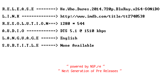 NFO for the release He.Who.Dares.2014.720p.BluRay.x264-SONiDO by SONiDO