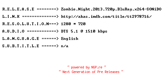 NFO for the release Zombie.Night.2013.720p.BluRay.x264-SONiDO by SONiDO