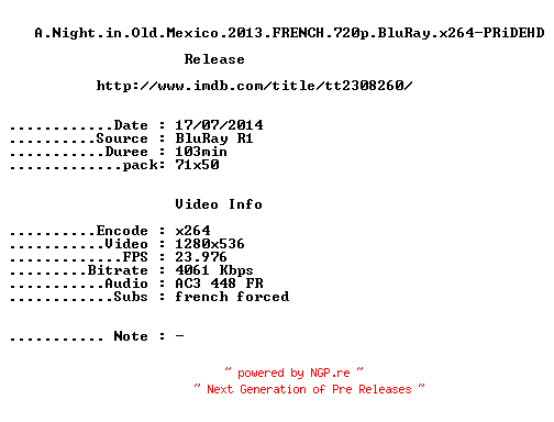 NFO for the release A.Night.in.Old.Mexico.2013.FRENCH.720p.BluRay.x264-PRiDEHD by PRiDEHD