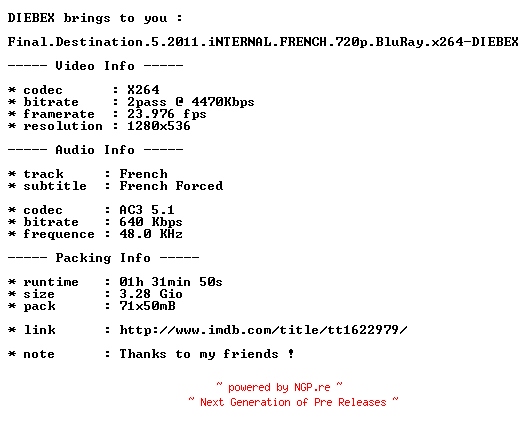 NFO for the release Final.Destination.5.2011.iNTERNAL.FRENCH.720p.BluRay.x264-DIEBEX by DIEBEX