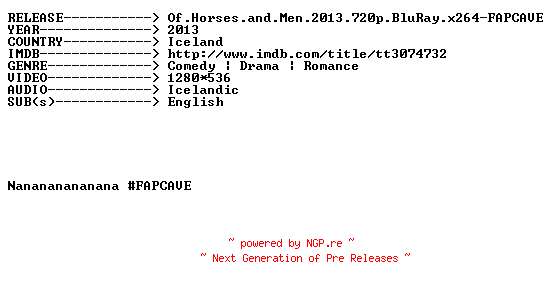 NFO for the release Of.Horses.and.Men.2013.720p.BluRay.x264-FAPCAVE by FAPCAVE