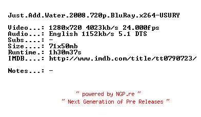 NFO for the release Just.Add.Water.2008.720p.BluRay.x264-USURY by USURY
