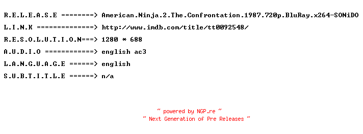 NFO for the release American.Ninja.2.The.Confrontation.1987.720p.BluRay.x264-SONiDO by SONiDO