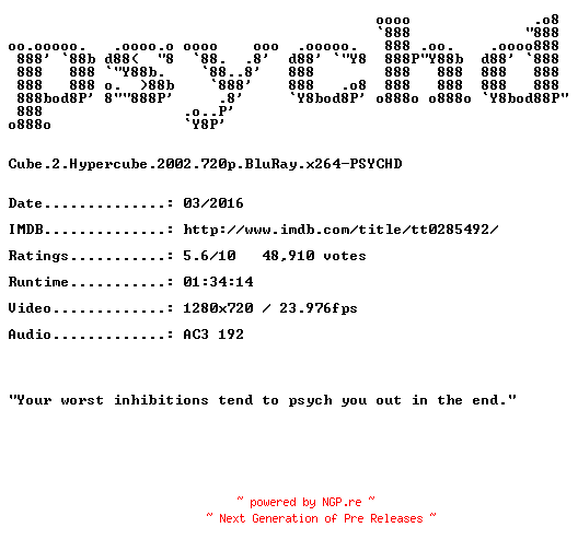NFO for the release Cube.2.Hypercube.2002.720p.BluRay.x264-PSYCHD by PSYCHD