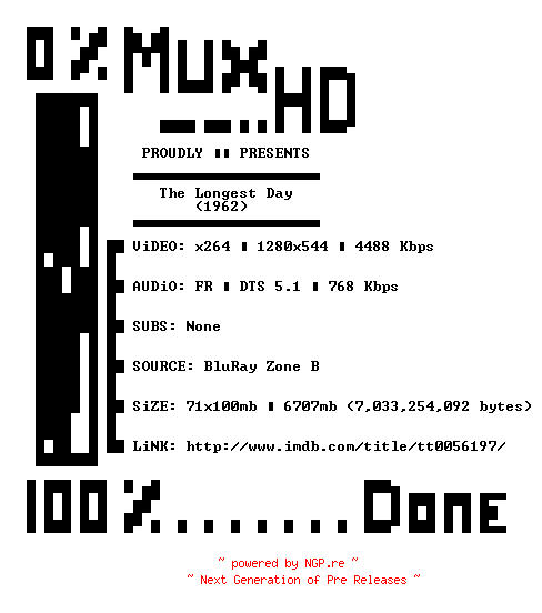 NFO for the release The.Longest.Day.1962.FRENCH.720p.BluRay.x264-MUxHD by MUxHD
