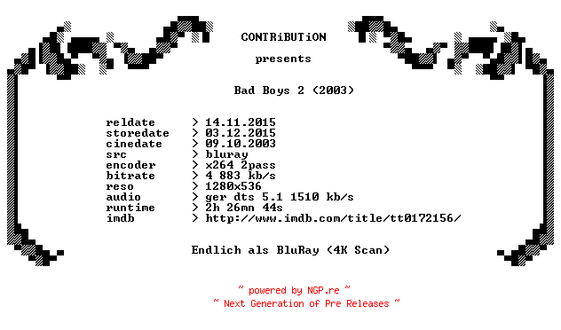 NFO for the release Bad.Boys.2.2003.German.720p.BluRay.x264-CONTRiBUTiON by CONTRiBUTiON