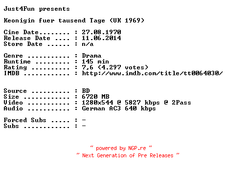 NFO for the release Koenigin.fuer.Tausend.Tage.1969.German.720p.BluRay.x264-J4F by J4F