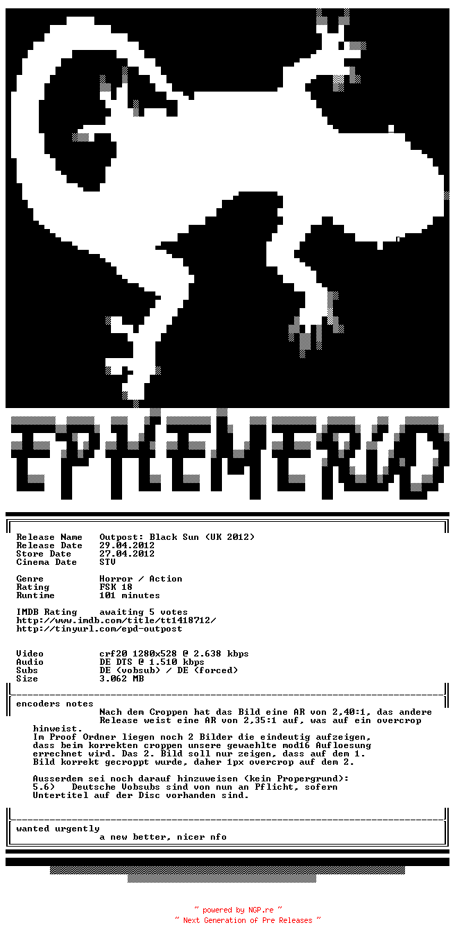 NFO for the release Outpost.Black.Sun.2012.German.720p.BluRay.x264.PROPER-EPHEMERiD by EPHEMERiD