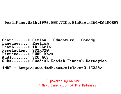NFO for the release Dead.Mans.Walk.1996.E03.720p.BluRay.x264-SAiMORNY by SAiMORNY