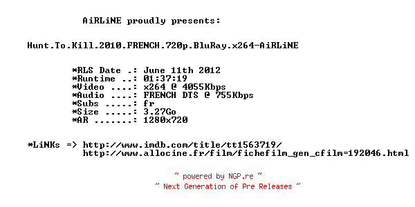 NFO for the release Hunt.To.Kill.2010.FRENCH.720p.BluRay.x264-AiRLiNE by AiRLiNE