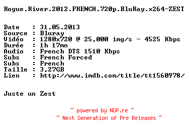 NFO for the release Rogue.River.2012.FRENCH.720p.BluRay.x264-ZEST by ZEST