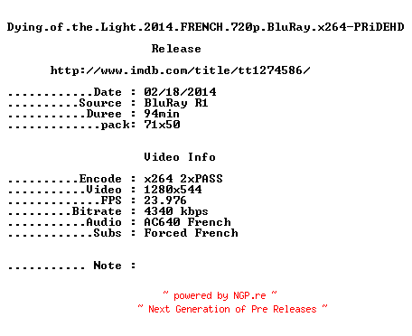 NFO for the release Dying.of.the.Light.2014.FRENCH.720p.BluRay.x264-PRiDEHD by PRiDEHD